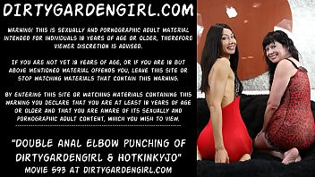 Play Double anal elbow fisting and punching of Dirtygardengirl & Hotkinkyjo